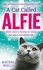 Rachel Wells - A Cat Called Alfie.