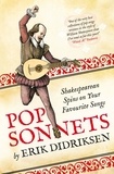 Erik Didriksen - Pop Sonnets - Shakespearean Spins on Your Favourite Songs.