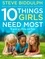 Steve Biddulph - 10 Things Girls Need Most - To grow up strong and free.