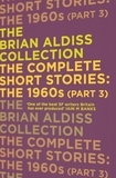 Brian Aldiss - The Complete Short Stories: The 1960s (Part 3).