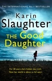Karin Slaughter - The Good Daughter.