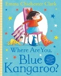 Emma Chichester Clark - Where Are You, Blue Kangaroo? (Read Aloud).