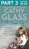 Cathy Glass - The Silent Cry: Part 3 of 3 - There is little Kim can do as her mother's mental health spirals out of control.