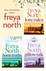 Freya North - Freya North 3-Book Collection - Love Rules, Home Truths, Pillow Talk.