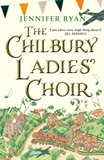 Jennifer Ryan - The Chilbury Ladies’ Choir.