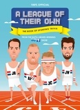 A League of Their Own - The Book of Sporting Trivia - 100% Official.