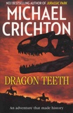Michael Crichton - Dragon Teeth.