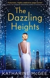 Katharine McGee - The Dazzling Heights.
