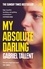 Gabriel Tallent - My Absolute Darling - The Sunday Times Bestseller.