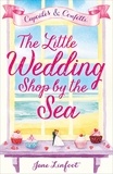 Jane Linfoot - The Little Wedding Shop by the Sea.