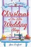 Jane Linfoot - Christmas at the Little Wedding Shop.