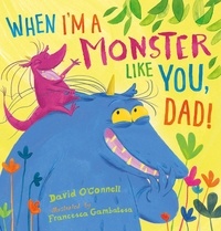 David O’Connell et Francesca Gambatesa - When I’m a Monster Like You, Dad.