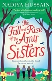 Nadiya Hussain - The Fall and Rise of the Amir Sisters.