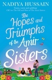 Nadiya Hussain - The Hopes and Triumphs of the Amir Sisters.