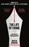 Martin Edwards - The Life of Crime - Detecting the History of Mysteries and their Creators.