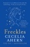 Cecelia Ahern - Freckles.