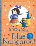 Emma Chichester Clark - It Was You, Blue Kangaroo (Read Aloud).