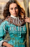 Dilly Court - The River Maid.