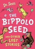 Dr. Seuss - The Bippolo Seed and Other Lost Stories.