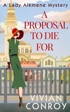 Vivian Conroy - A Proposal to Die For.