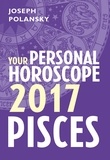 Joseph Polansky - Pisces 2017: Your Personal Horoscope.