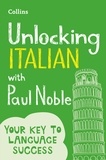 Paul Noble - Unlocking Italian with Paul Noble.