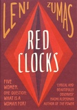 Leni Zumas - Red Clocks.