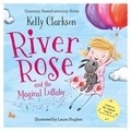 Kelly Clarkson et Laura Hughes - River Rose and the Magical Lullaby.