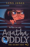 Lena Jones - Agatha Oddly Tome 1 : The Secret Key.