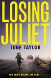 June Taylor - Losing Juliet.