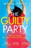 Mel McGrath - The Guilty Party.