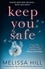 Melissa Hill - Keep You Safe.