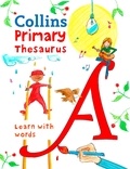 Primary Thesaurus - Illustrated thesaurus for ages 7+.