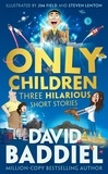 David Baddiel et Jim Field - Only Children - Three Hilarious Short Stories.