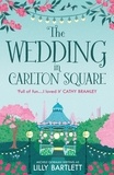 Lilly Bartlett et Michele Gorman - The Wedding in Carlton Square.