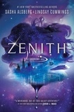 Sasha Alsberg et Lindsay Cummings - Zenith - ‘A whirlwind out-of-this-galaxy adventure!’ Sarah J. Maas.