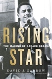 David J. Garrow - Rising Star - The Making of Barack Obama.