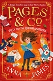 Anna James - Pages & Co. - Tully and the Bookwanderers.