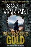 Scott Mariani - The Pretender’s Gold.