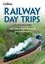 Julian Holland - Railway Day Trips - 160 classic train journeys around Britain.