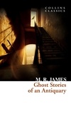 M. R. James - Ghost Stories of an Antiquary.
