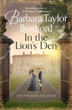 Barbara Taylor Bradford - In the Lion’s Den - The House of Falconer.