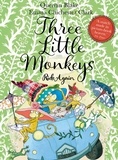 Quentin Blake et Emma Chichester Clark - Three Little Monkeys Ride Again.