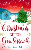 Catherine Miller - Christmas at the Gin Shack.