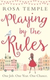 Rosa Temple - Playing by the Rules.