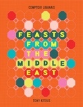 Tony Kitous - Feasts From the Middle East.