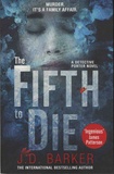 J. D. Barker - The Fifth to Die.