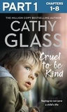 Cathy Glass - Cruel to Be Kind: Part 1 of 3 - Saying no can save a child’s life.