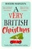 Rhodri Marsden - A Very British Christmas - The perfect festive stocking filler..