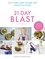 Annie Deadman - The 21 Day Blast Plan - Lose weight, lose inches, gain strength and reboot your body.